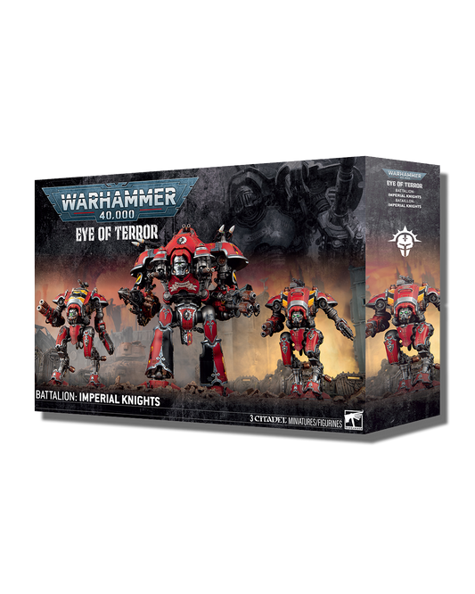 EYE OF TERROR BATTALION: IMPERIAL KNIGHTS