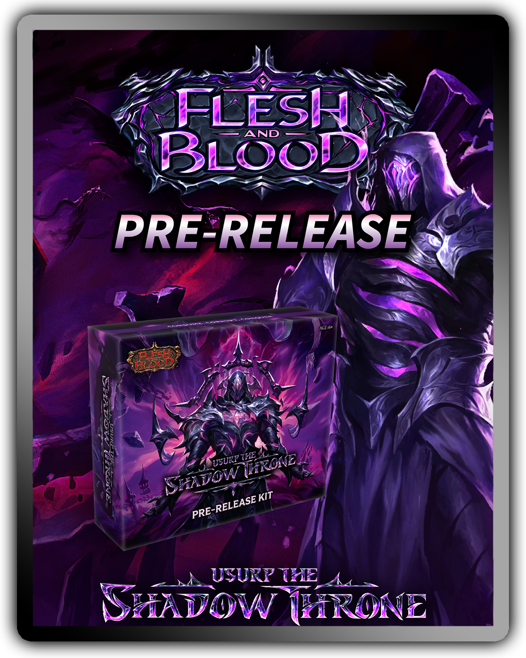 Flesh and Blood Usurp the Shadow Throne Pre-Release (9/20)