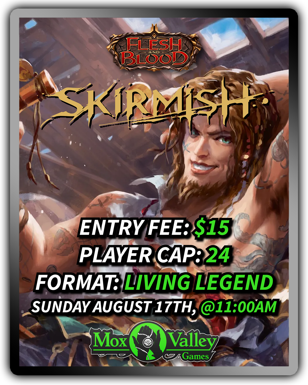 Flesh and Blood Skirmish 8/17