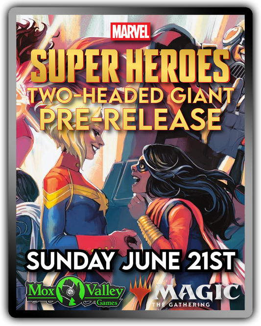 MTG Universes Beyond: Marvel Super Heroes Sunday Two-Head Giant Pre-Release (6/21)