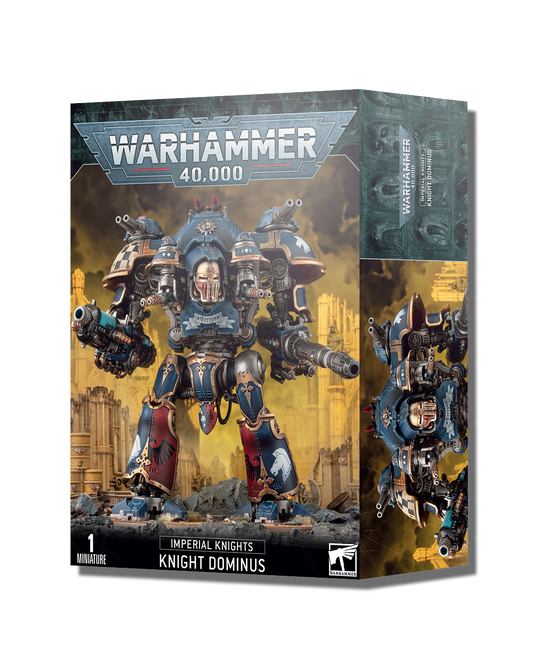 IMPERIAL KNIGHTS: KNIGHT DOMINANT